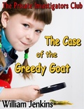 Cover: Case of the Greedy Goat - William Jenkins