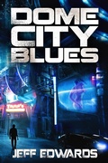Cover: Dome City Blues - Jeff Edwards