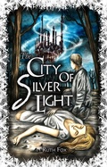 Cover: City of Silver Light - Hague Publishing