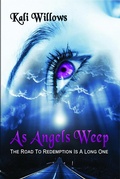 Cover: As Angels Weep: Supernatural Penance - Kali Willows