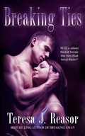 Cover: Breaking Ties: A SEAL Team Heartbreakers Novella - Teresa J. Reasor