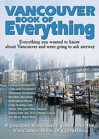 Abbildung von: Vancouver Book of Everything - MacIntyre Purcell Publishing Inc.