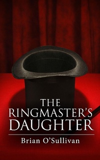 Enlarge image Cover: Ringmaster's Daughter - Irish Imbas Books