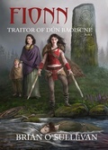 Cover: Fionn: Traitor of Dun Baoiscne (The Fionn mac Cumhaill Series #2) - Irish Imbas Books