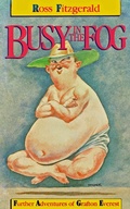 Cover: Busy In The Fog: Further Adventures of Grafton Everest - Ross Fitzgerald