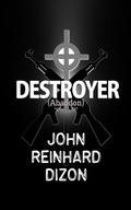 Cover: Destroyer: (Abaddon) - Tenth Street Press