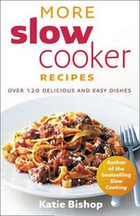 Enlarge image Cover: More Slow Cooker Recipes - Collins