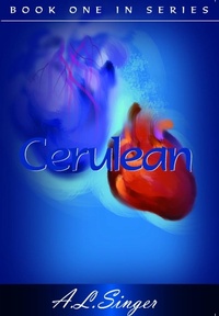 Enlarge image Cover: Cerulean (Book One in Series) - A.L. Singer