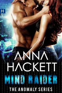 Enlarge image Cover: Mind Raider (Anomaly Series #2) - Anna Hackett