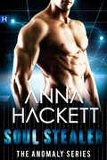 Cover: Soul Stealer (Anomaly Series #3) - Anna Hackett