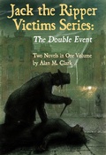 Cover: Jack the Ripper Victims Series: The Double Event - Imagination Fully Dilated Publishing