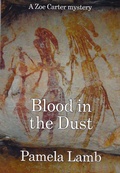 Cover: Blood in the Dust (A Zoe Carter mystery) - Pamela Lamb