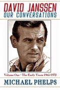 Cover: David Janssen: Our Conversations - The Early Years (1965-1972) - Michael Phelps