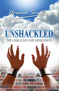 Cover: Unshackled The Christian And Depression - Howard Smith