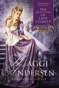Cover: Seduction of Lady Charity: The Baxendale Sisters - Maggi Andersen