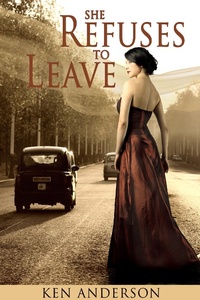 Enlarge image Cover: She Refuses To Leave - Ken Anderson