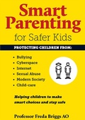 Cover: Smart Parenting for Safer Kids - Woodslane Press