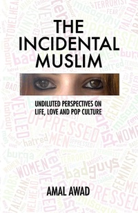 Enlarge image Cover: Incidental Muslim - Amal Awad