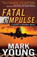 Cover: FATAL eMPULSE (A Gerrit O'Rourke Novel) - Mark Young