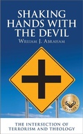 Cover: Shaking Hands with the Devil: The Intersection of Terrorism and Theology - Highland Loch Press