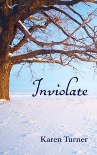 Enlarge image Cover: Inviolate - Karen Turner