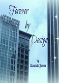Cover: Forever by Design - Elizabeth James