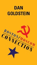 Cover: Boston/Moscow Connection - Dan Goldstein