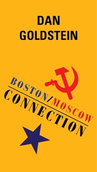 Enlarge image Cover: Boston/Moscow Connection - Dan Goldstein
