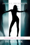 Cover: Someone Is Trying to Kill Me - Sartoris Literary
