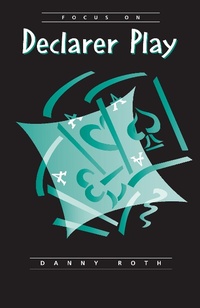 Abbildung von: Focus on Declarer Play - Master Point Press