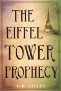 Cover: Eiffel Tower Prophecy - D.B. Gilles