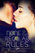 Cover: None of the Regular Rules - Erin Downing
