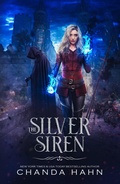 Cover: The Silver Siren (The Iron Butterfly, #3) - Chanda Hahn