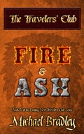 Cover: Travelers' Club: Fire and Ash - Michael Bradley