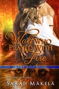 Cover: Wolf Who Played With Fire - Sarah Makela