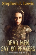 Cover: Dead Men Say No Prayers - Stephen Lewis