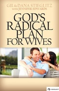 Cover: God's Radical Plan for Wives - Gil Stieglitz