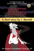 Cover: Duel With The Werefrog - J Bennett