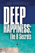 Cover: Deep Happiness: The 8 Secrets - Gil Stieglitz