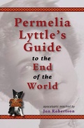 Cover: Permelia Lyttle's Guide to the End of the World - Jon Robertson