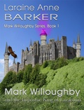 Cover: Mark Willoughby and the Impostor-King of Lazaronia (Book 1) - Laraine Anne Barker