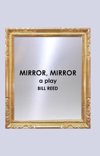 Enlarge image Cover: Mirror, Mirror - Bill Reed