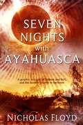 Cover: Seven Nights with Ayahuasca - Nicholas Floyd