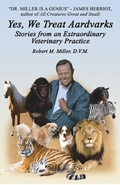 Cover: Yes, We Treat Aardvarks - Robert M Miller