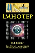 Cover: Imhotep. The Fourth Manuscript of the Richards' Trust - W.J. Cherf