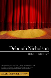Enlarge image Cover: House Report, A Kate Carpenter Mystery - Deborah Nicholson