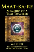Cover: Maat-ka-re. Memoirs of a Time Traveler. - W.J. Cherf
