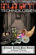 Cover: Street Finds Its Own Uses for Mutant Technologies - Ira Nayman