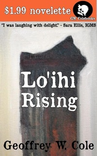 Enlarge image Cover: Lo'ihi Rising - Geoffrey W. Cole