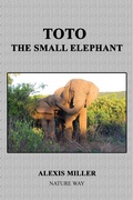 Cover: Toto The Small Elephant - Alexis Miller